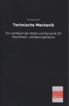 Technische Mechanik - Autenrieth, E.