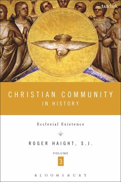 Christian Community in History, Volume 3 - Haight, Roger D