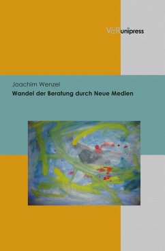 Wandel der Beratung durch Neue Medien - Wenzel, Joachim