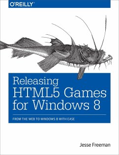 Releasing HTML5 Games for Windows 8 - Freeman, Jesse