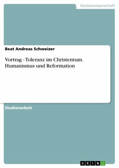 Vortrag - Toleranz im Christentum. Humanismus und Reformation (eBook, PDF)