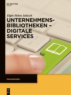 Unternehmensbibliotheken - Digitale Services - Jakisch, Elgin Helen