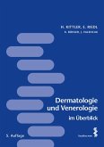 Dermatologie und Venerologie im Überblick (eBook, ePUB) Dermatologie und Venerologie im Überblick (eBook, ePUB)