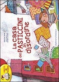 La casa dei pasticcini in disordine Cover La casa dei pasticcini in disordine