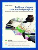Realizzare e leggere carte e sezioni geologiche Realizzare e leggere carte e sezioni geologiche
