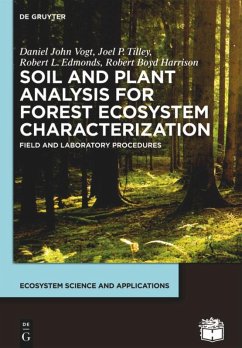 Soil and Plant Analysis for Forest Ecosystem Characterization - Vogt, Daniel John;Tilley, Joel P.;Edmonds, Robert L.