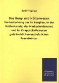 Das Berg- und Hüttenwesen