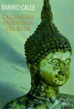 La genuina enseñanza de Buda - Calle, Ramiro