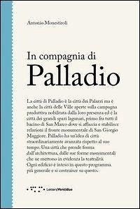 In compagnia di Palladio - Monestiroli, Antonio