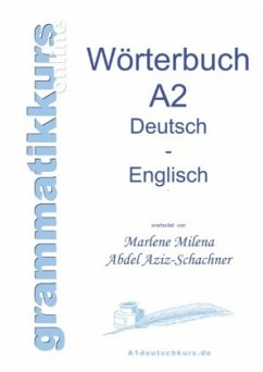 Wörterbuch Deutsch - Englisch Niveau A2 - Abdel Aziz-Schachner, Marlene Milena