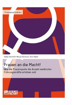 Frauen an die Macht! (eBook, PDF) - Haase, Silvio; Steinhoff, Fabian; Chernoruk, Mariya
