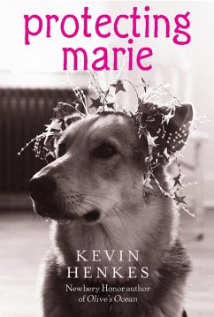 Protecting Marie (eBook, ePUB) - Henkes, Kevin