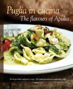 Puglia in Cucina: The Flavours of Apulia - Russo, William Dello; Zito, Pietro; Silibello, Lillino; Zullo, Peppe