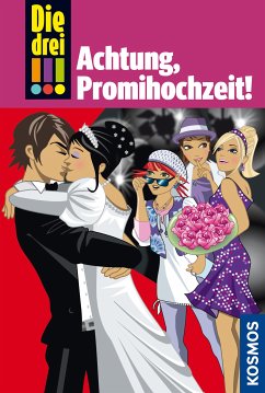 Achtung, Promihochzeit! / Die drei Ausrufezeichen Bd.28 (eBook, ePUB) - Wich, Henriette