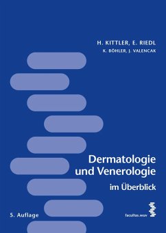 Dermatologie und Venerologie im Überblick (eBook, PDF) - Kittler, Harald; Riedl, Elisabeth; Böhler, Kornelia; Valencak, Julia