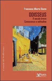 Cover Odisseus. Il secolo breve. Conoscenza e solitudine