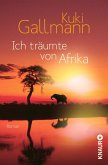 Ich träumte von Afrika (eBook, ePUB)