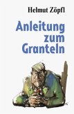 Anleitung zum Granteln