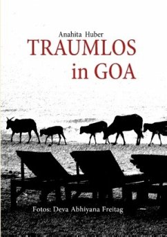 Traumlos in Goa - Huber, Anahita