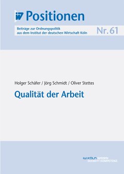 Qualität der Arbeit (eBook, PDF) - Schäfer, Holger; Schmidt, Jörg; Stettes, Oliver