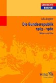 Die Bundesrepublik Deutschland 1963-1982 (eBook, ePUB)