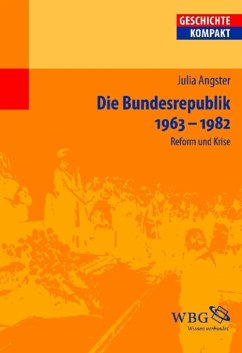 Die Bundesrepublik Deutschland 1963-1982 (eBook, ePUB) - Angster, Julia