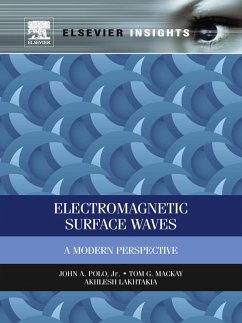 Electromagnetic Surface Waves (eBook, ePUB) - Polo, John; Mackay, Tom; Lakhtakia, Akhlesh