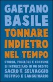 Tonnare indietro nel tempo. Storia, folclore e costume si intrecciano in un ordito sacro e selvaggio festoso e sanguinario Tonnare indietro nel tempo. Storia, folclore e costume si intrecciano in un ordito sacro e selvaggio festoso e sanguinario