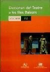 DICC. DEL TEATRE A LES ILLES BALEARS VOL. II (P-Z)