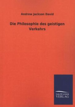 Die Philosophie des geistigen Verkehrs - Jackson, David A.