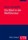 Die Bibel in der Weltliteratur (eBook, ePUB)