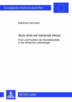 «Nunc levis est tractanda Venus» - Herrmann, Katharina
