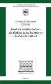 Friedrich Gottlieb Becker - Ein Gothaer in der Frankfurter Paulskirche 1848/49