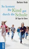 So kommt ihr Kind gut durch die Schule (eBook, ePUB)