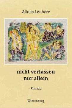 nicht verlassen - nur allein - Lenherr, Alfons