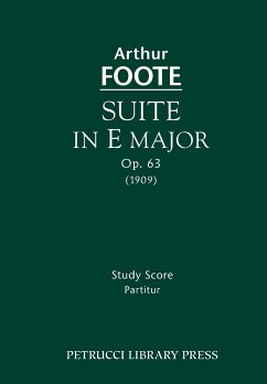 Suite in E major, Op.63 - Foote, Arthur