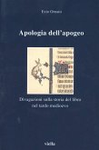 Apologia dell'apogeo. Divagazioni sulla storia del libro nel tardo Medioevo