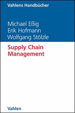 Supply Chain Management (eBook, PDF) - Eßig, Michael; Hofmann, Erik; Stölzle, Wolfgang