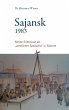 Sajansk 1983: Meine Erlebnisse als "westlicher Spezialist" in Sibirien