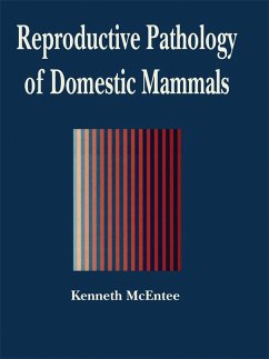 Reproductive Pathology of Domestic Mammals (eBook, PDF) - McEntee, Mark