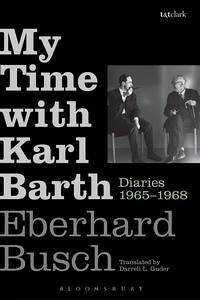 My Time with Karl Barth - Busch, Eberhard