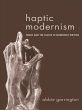 Haptic Modernism (eBook, PDF) - Bild 1