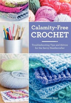Calamity-Free Crochet - Hirst, Catherine