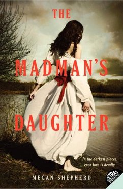The Madman's Daughter - Shepherd, Megan
