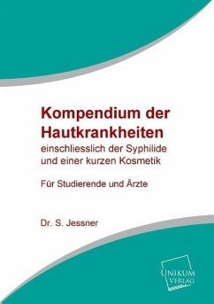 Kompendium der Hautkrankheiten - Jessner, S.
