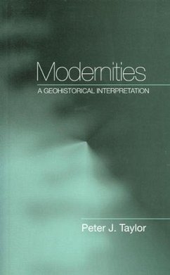 Modernities (eBook, PDF) - Taylor, Peter J.