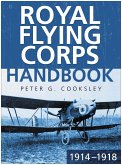 Royal Flying Corps Handbook 1914-18 (eBook, ePUB)