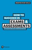 How to Succeed in Exams and Assessments (eBook, PDF)