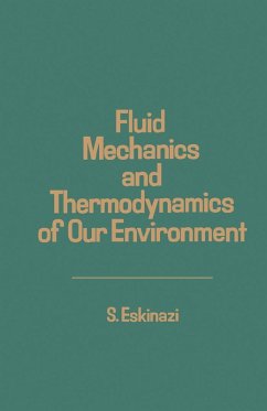 Fluid Mechanics and Thermodynamics of Our Environment (eBook, PDF) - Eskinazi, S.