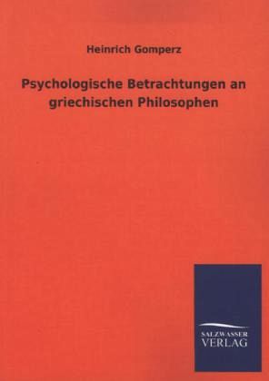 Psychologische Betrachtungen an griechischen Philosophen
